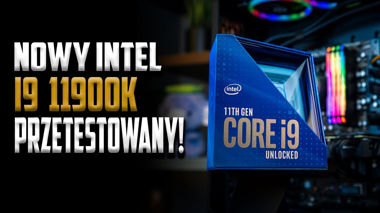 NOWY Intel i9 11900K PRZETESTOWANY! - #TechNIUS 98