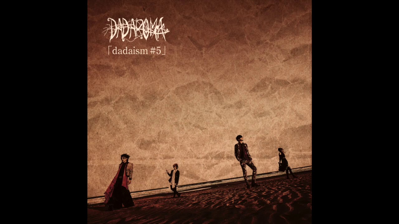Dadaroma - 「Day by Day」(from Dadaism #5, 13/11/2019)