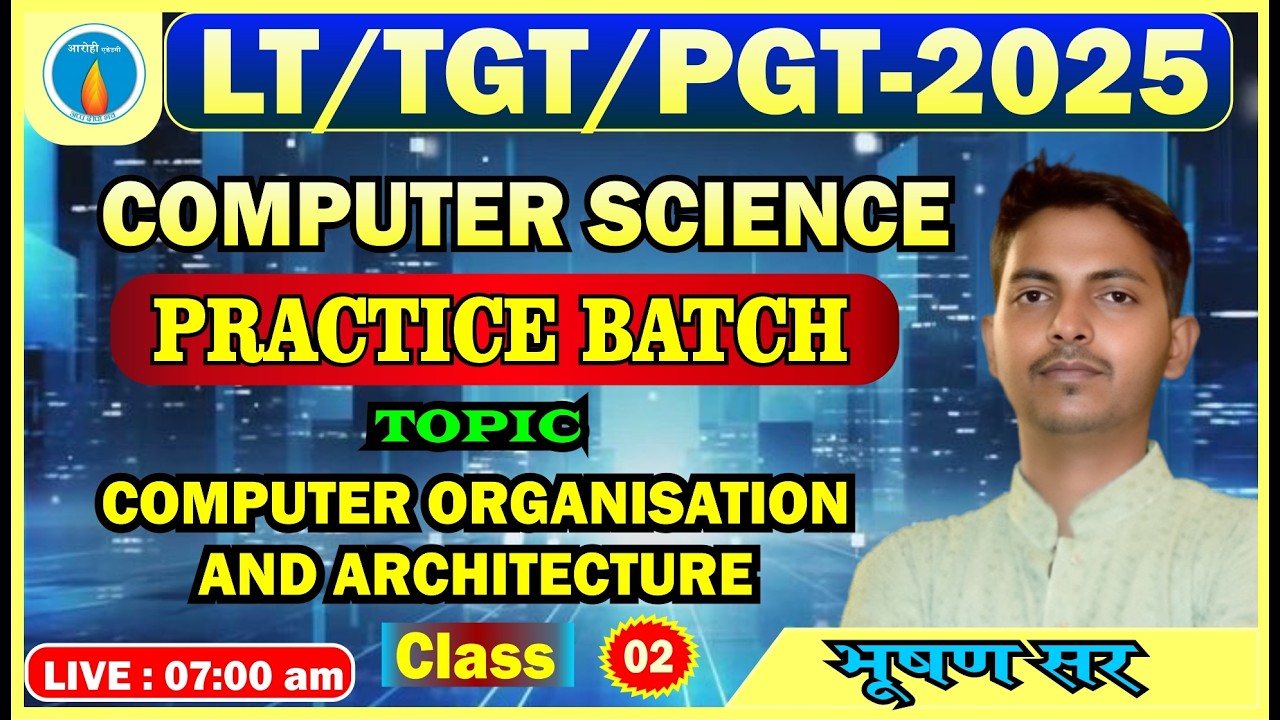 Class -2 | Computer Science | Computer Organisation and Architecture |  for LT Grade / TGT / PGT