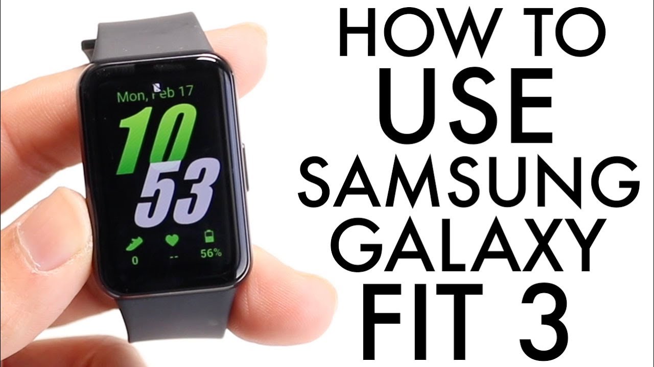 How To Use Samsung Galaxy Fit 3! (Complete Beginners Guide)