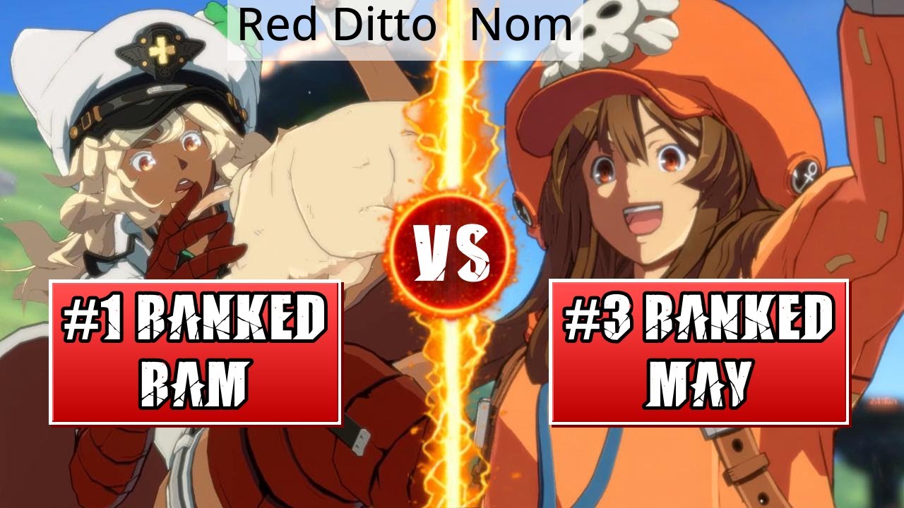 GGST High Level Gameplay | #1 RANKED RAMLETHAL (Red Ditto) vs #3 RANKED MAY (Nom)