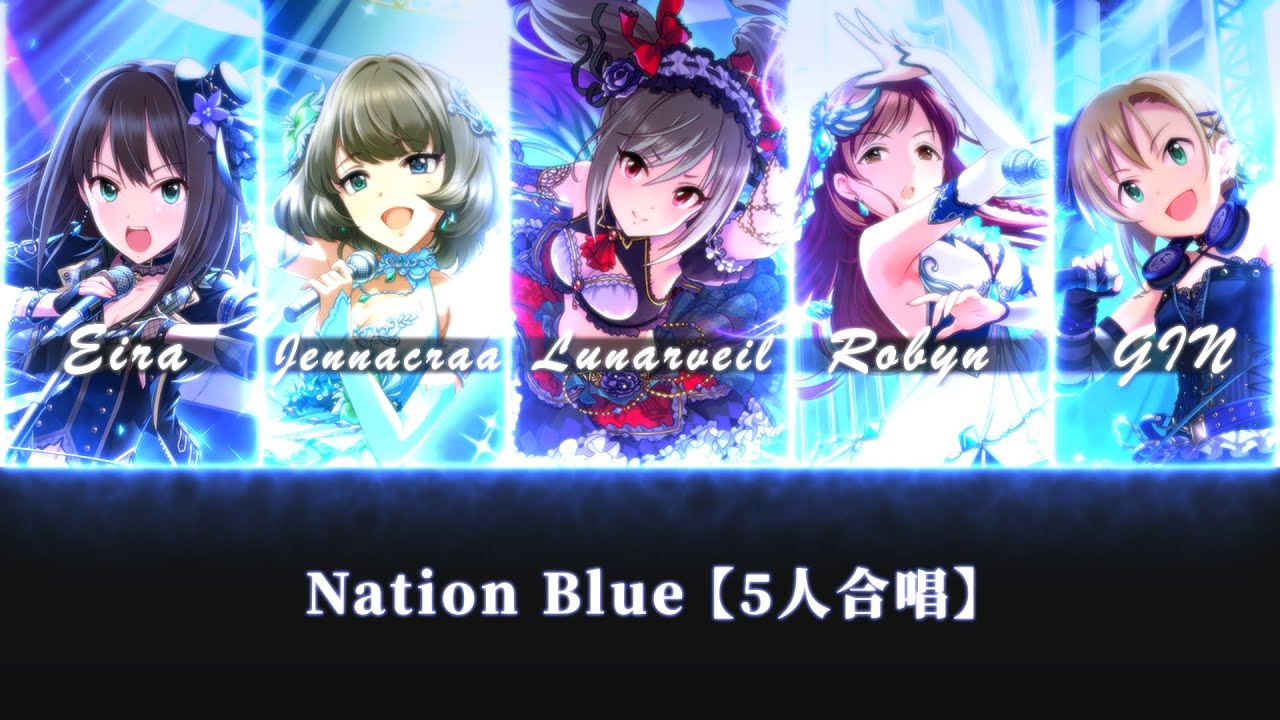 【デレステ】 Nation Blue (IDOLM@STER) Cover 【5人合唱】