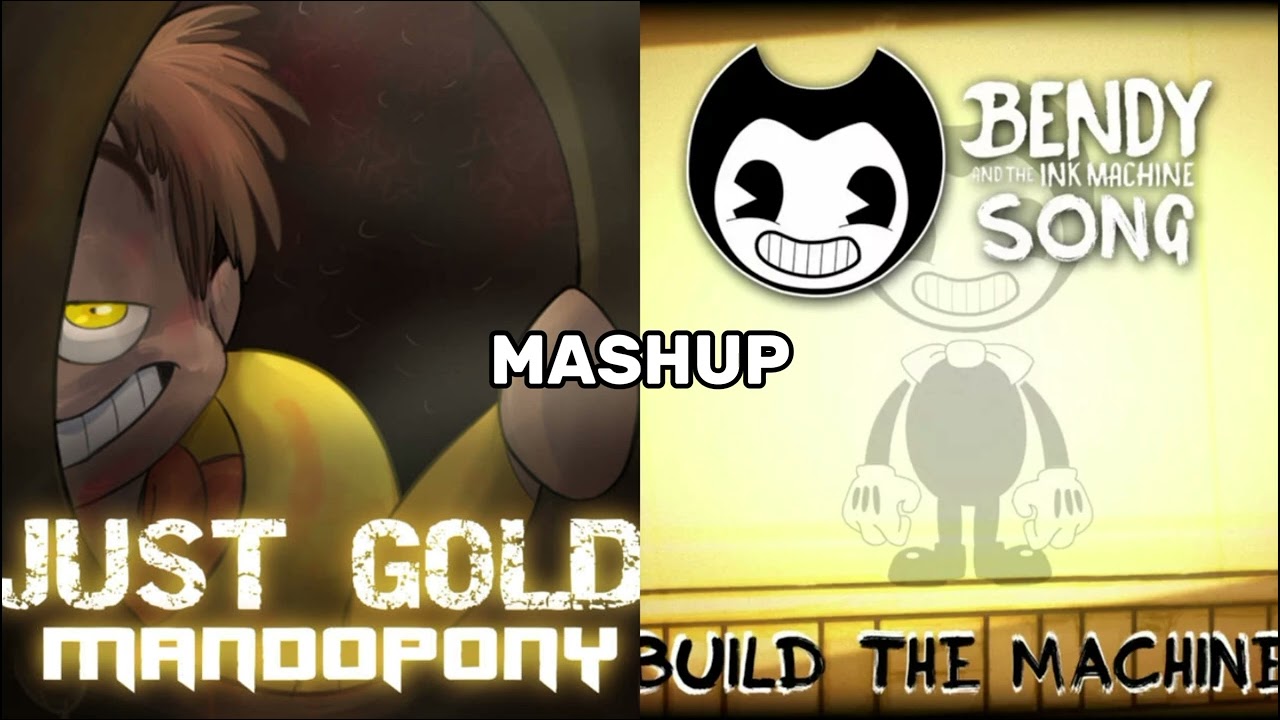 Build Our Machine × Just Gold | Mandopony And Dagames Mashup