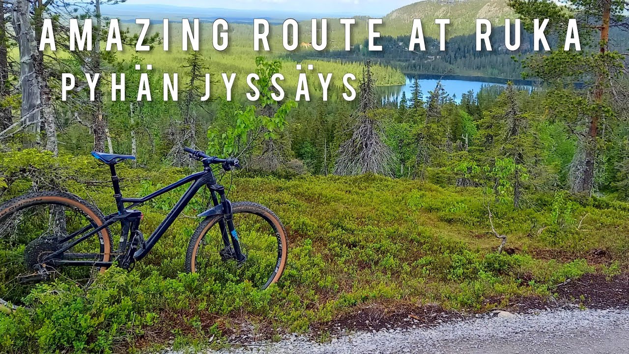 Ruka, Pyhän jyssäys 12.6.2022 || Cube Stereo One 77 || suosittelen lisäämään reittisuunnitelmiisi