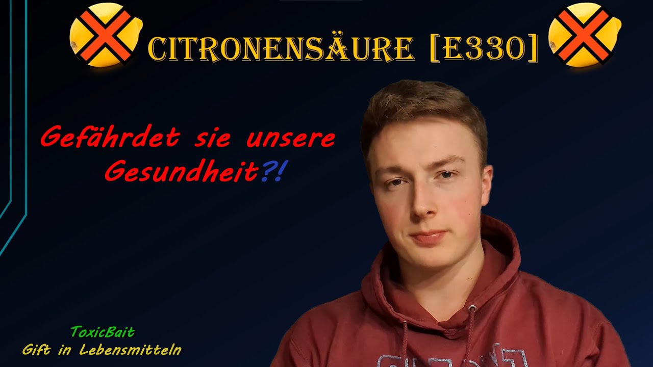 Citronens&auml;ure [E330] | Gef&auml;hrdet es unsere Gesundheit?!