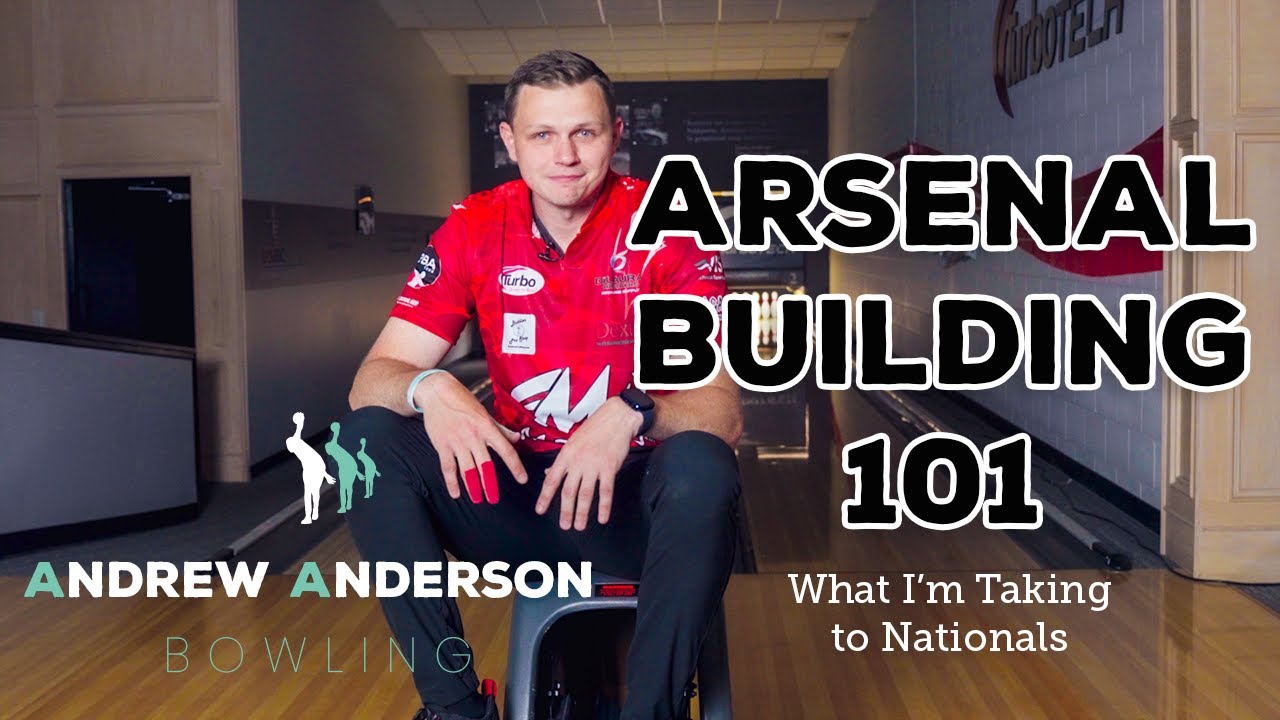 Arsenal Building 101: What I'm Taking to Nationals | Andrew Anderson Bowling