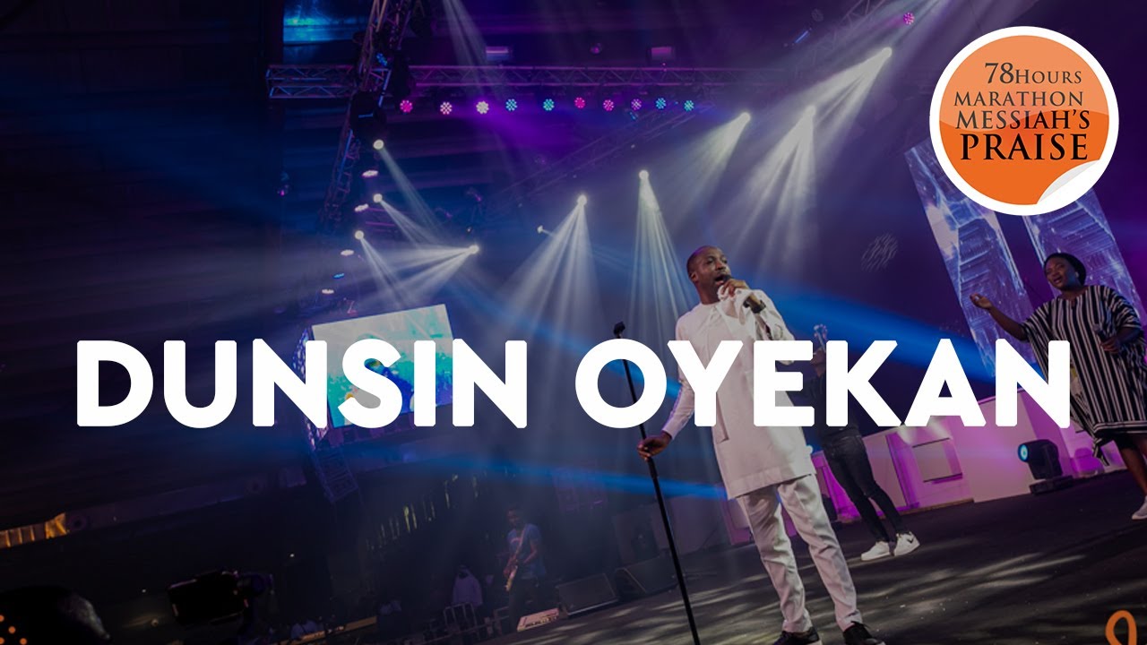 DUNSIN OYEKAN || DAY 2 || 78 HOURS MARATHON MESSIAH'S PRAISE MINISTRATION