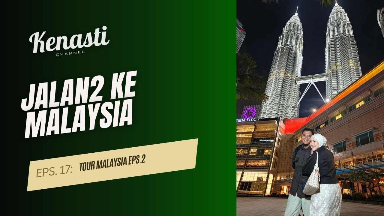 Goes to Malaysia  | Eps. 17 | VLOG Putri Kenasti #2026