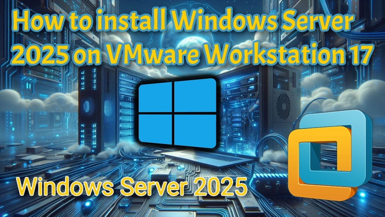 Windows Server 2025 | Загрузка и установка | VMware Workstation Pro 17