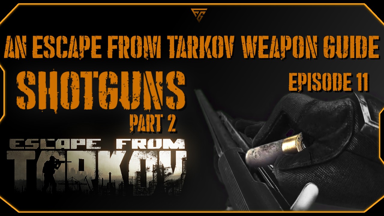 Escape From Tarkov Beginner Weapon Guide: Shotguns Part 2 (Buckshot, Flechette, and Piranha)