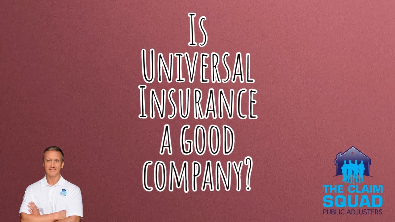 Is Universal Property Insurance a good insurance company?