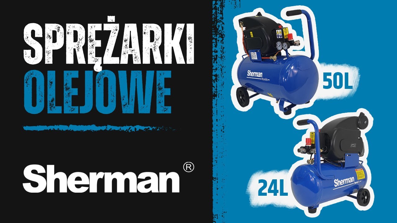 Sherman - kompresor/sprężarka olejowa 24L i 50L