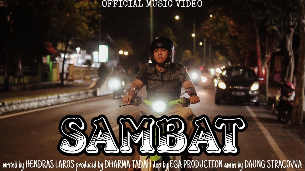 Hendras Laros - Sambat (Official Music Video)