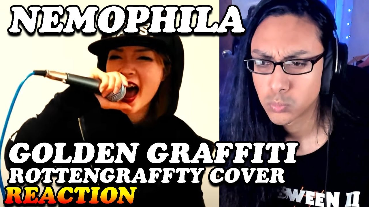 Nemophila Golden Graffiti ROTTENGRAFFTY / 金色グラフティ Cover Reaction