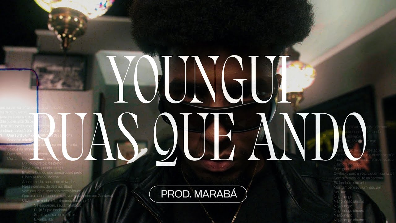1. Youngui - RUAS QUE ANDO (Prod. Marab&aacute;)
