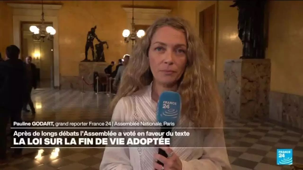 La loi sur la fin de vie de nouveau adoptée à l'Assemblée nationale • FRANCE 24