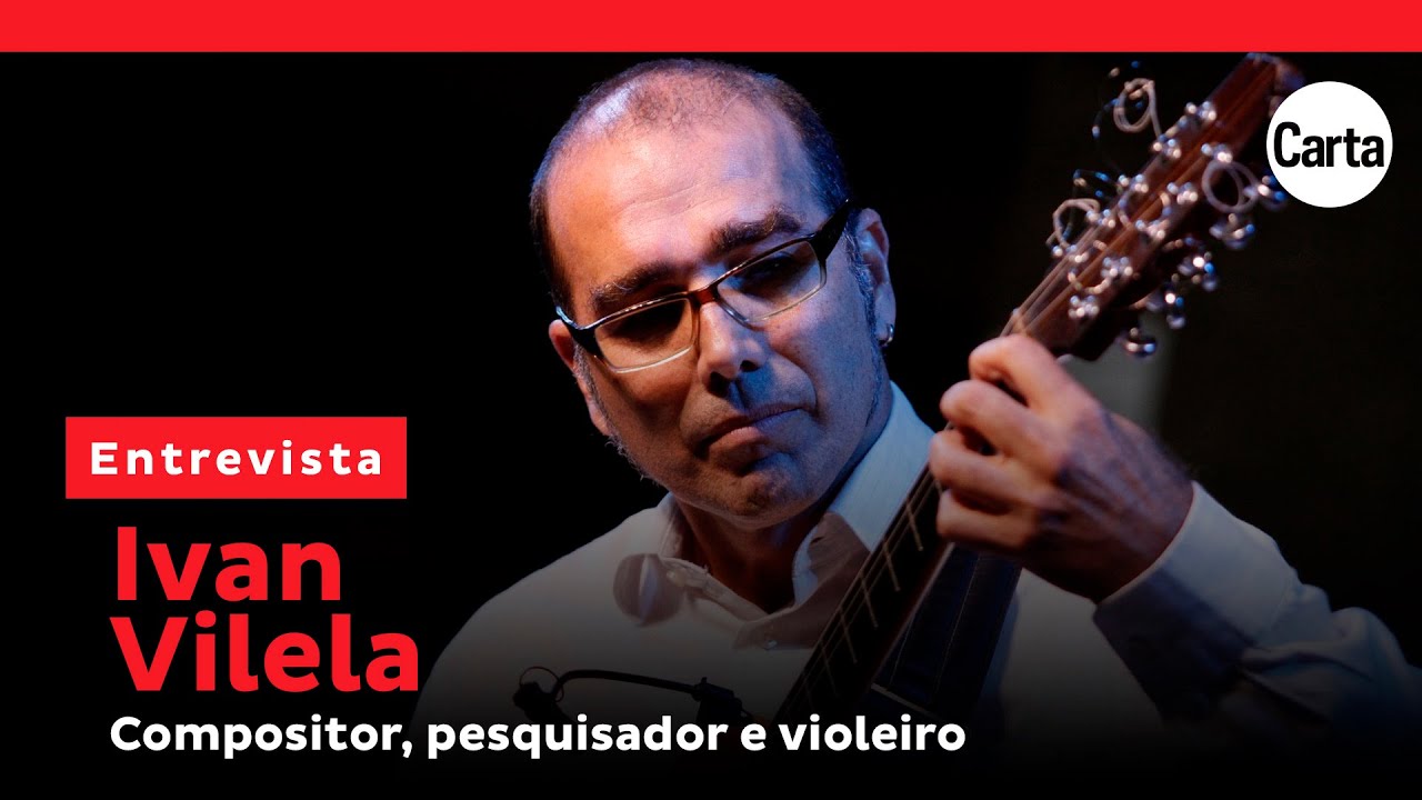 Como a viola se tornou um instrumento do povo | Entrevista com Ivan Vilela