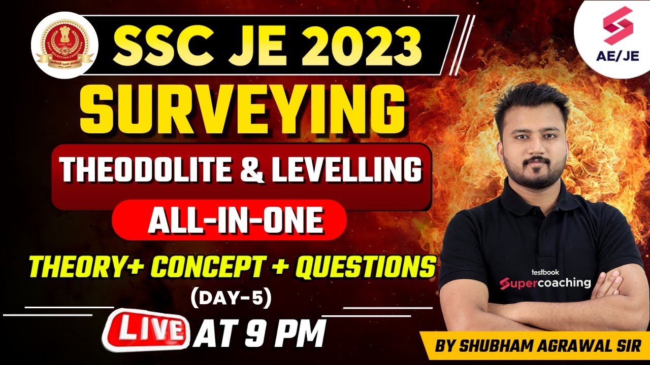 SSC JE Civil Engineering 2023 | Surveying, Theodolite & Levelling | By Shubham Agrawal Sir