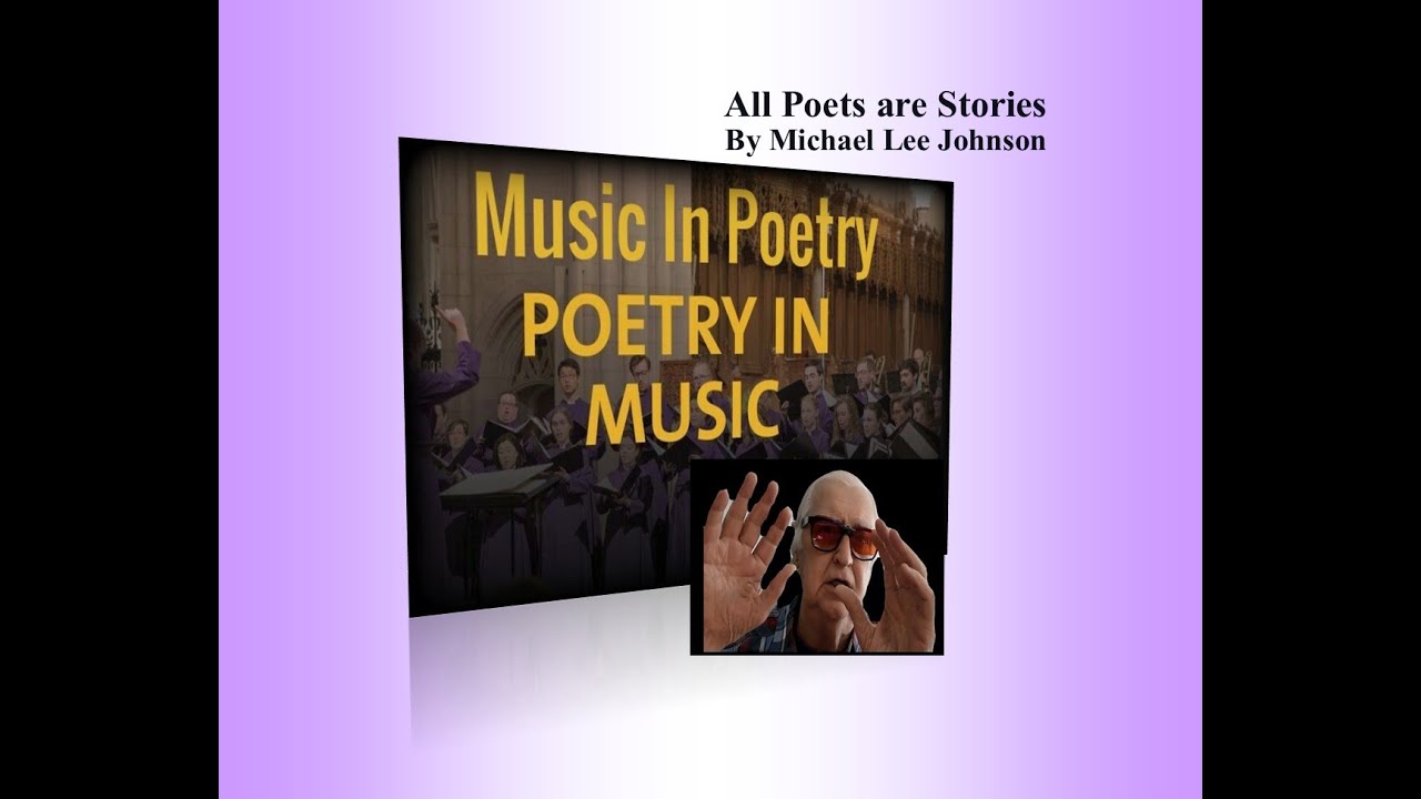 All Poets are Stories (V2), Poem by Poet Michael Lee Johnson, Poet International.