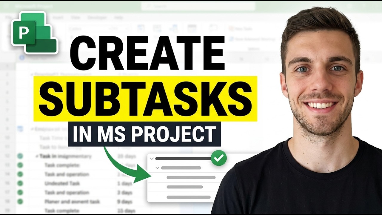How To Create Subtasks In Microsoft Project 2026 (Quick & Easy)