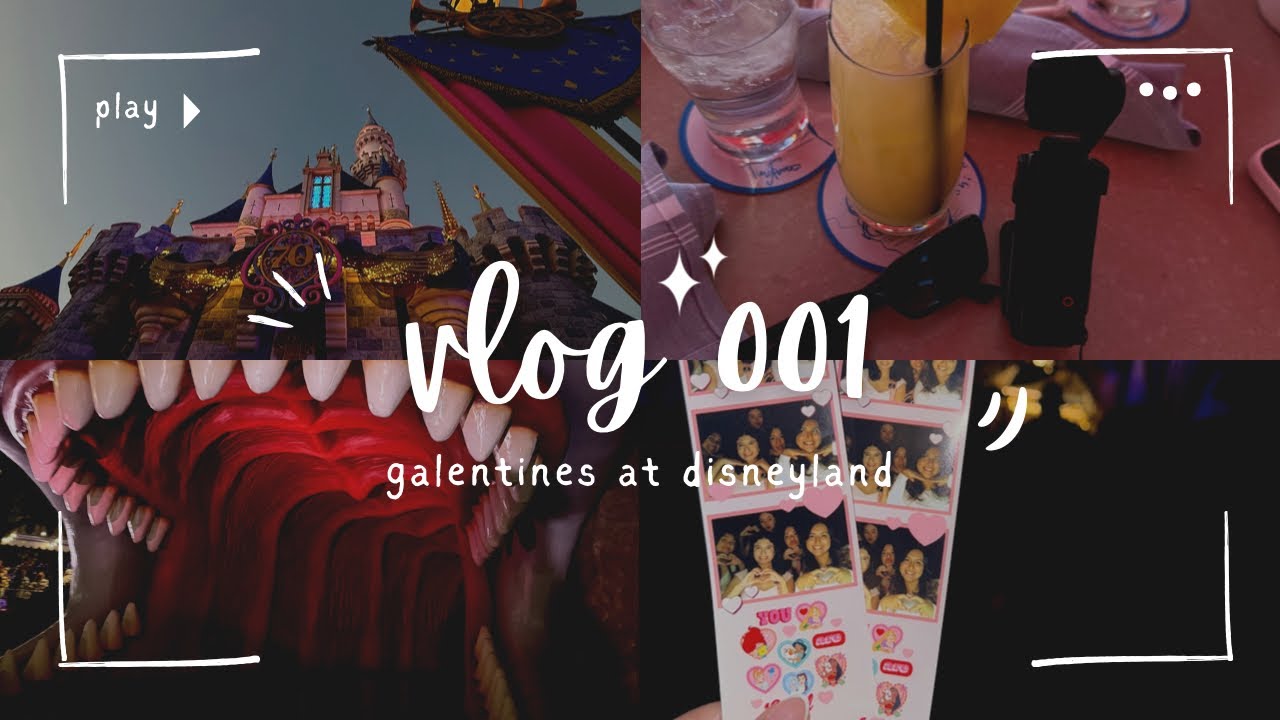 vlog 001: galentines at disneyland! 