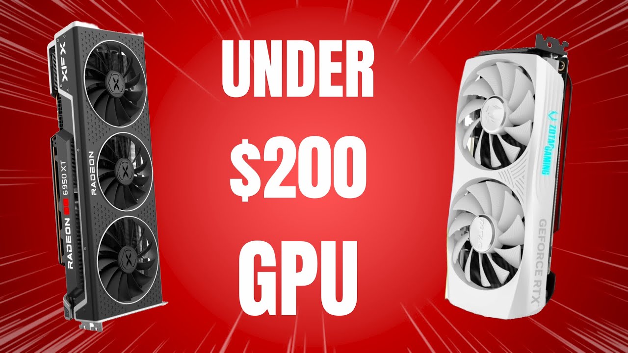 Best GPU Under $200