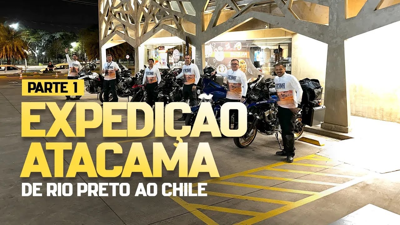 RUMO AO ATACAMA I PARTE 1