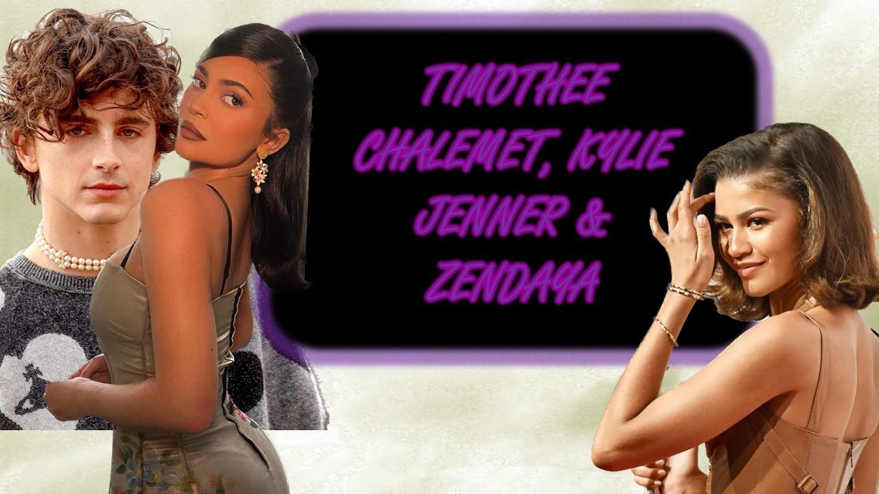 🕸️🦋🕸️KYLIE JENNER, TIMOTHEE CHALAMET, & ZENDAYA🕸️🦋🕸️ GOOD GRIEF! SO MUCH DRAMA...