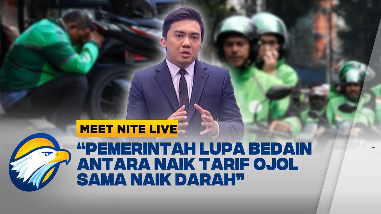 Rencana Tarif Ojol Naik, Bikin Driver dan Penumpang Panik - [MEET NITE LIVE]