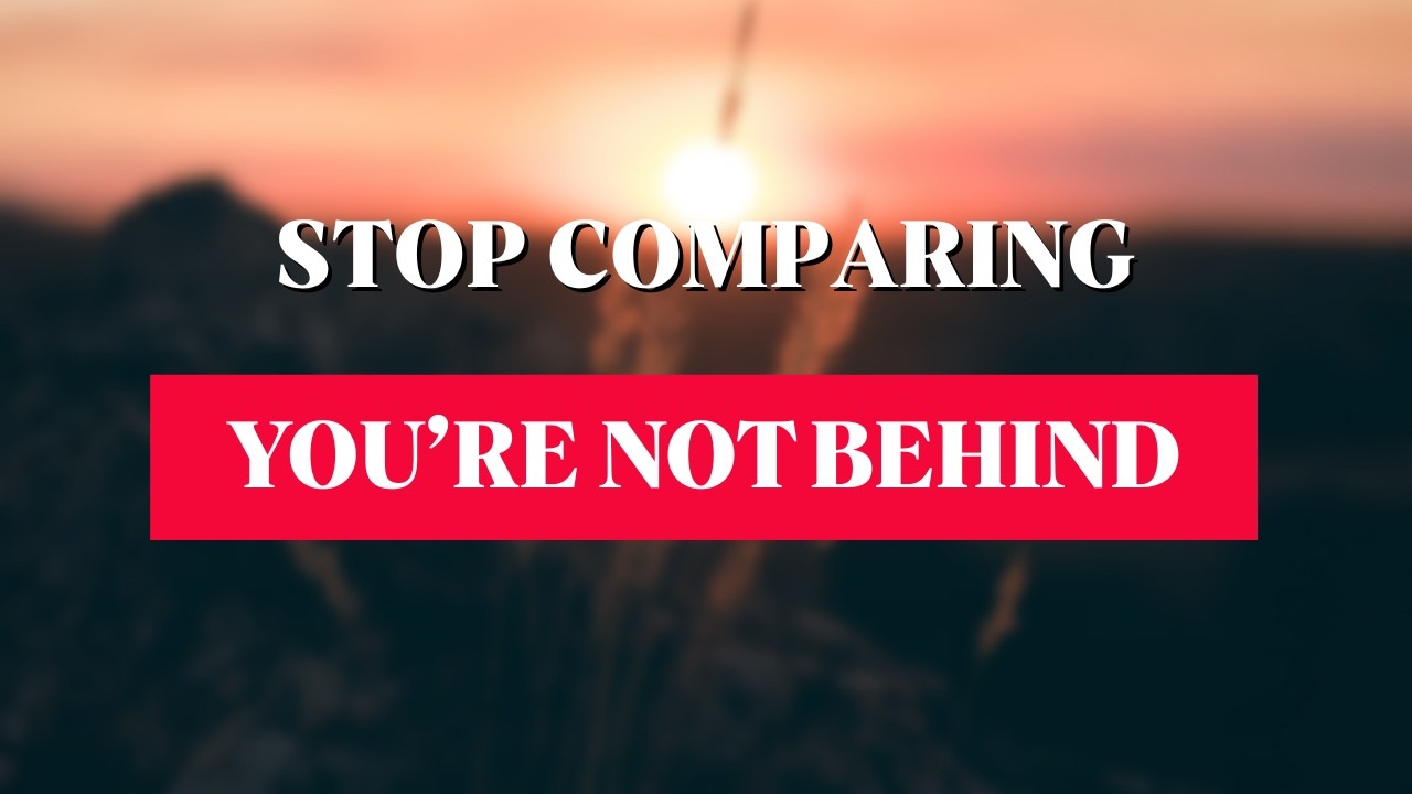 The Danger of Comparing Yourself to Others