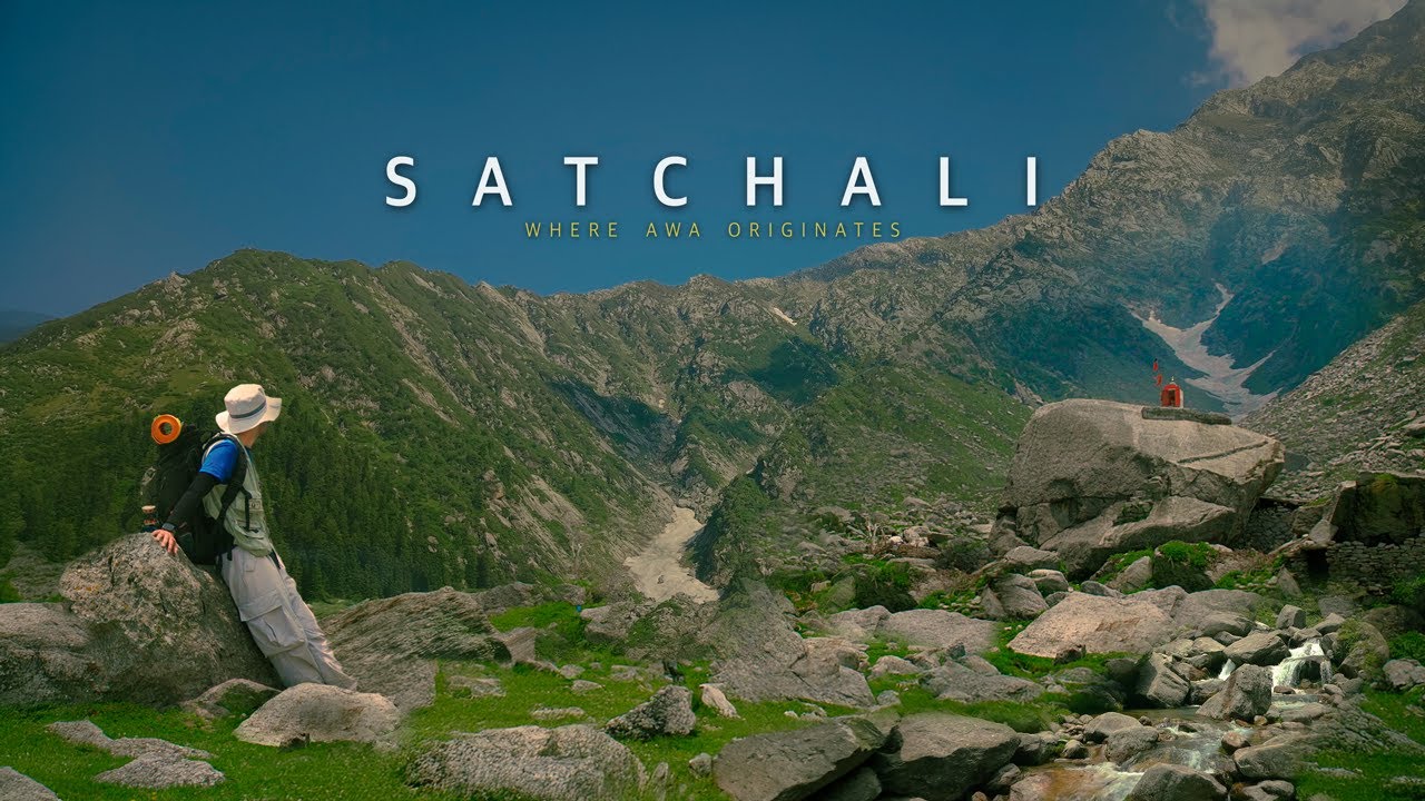 A Journey to River’s Origin – Satchali, Himachal Pradesh | Awa River Origin