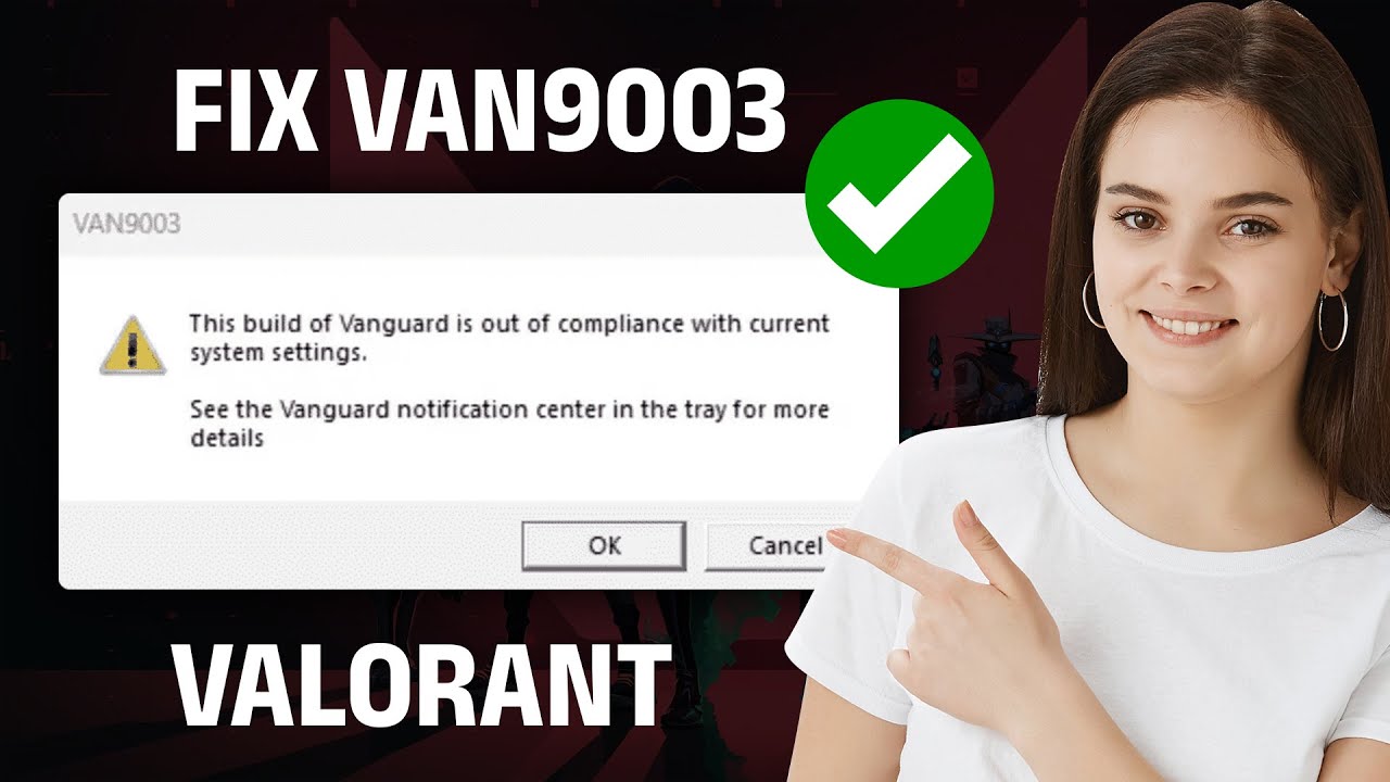 VAN9003 VALORANT WINDOWS 11 FIX | Fix This Build of Vanguard is Out of Compliance✔️