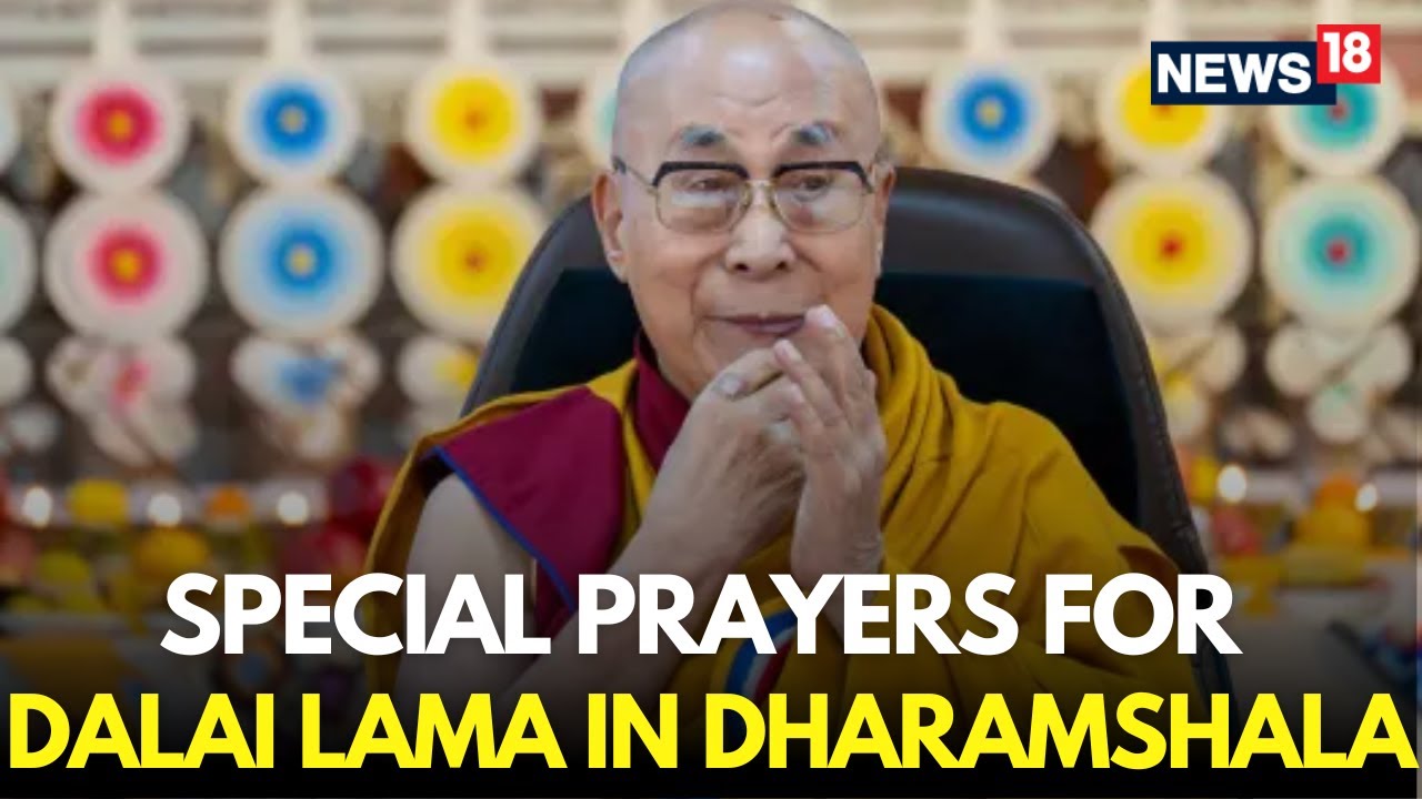 Dalai Lama News LIVE | Special Prayers For Dalai Lama In Dharamshala | Dalai Lama Successor | N18G