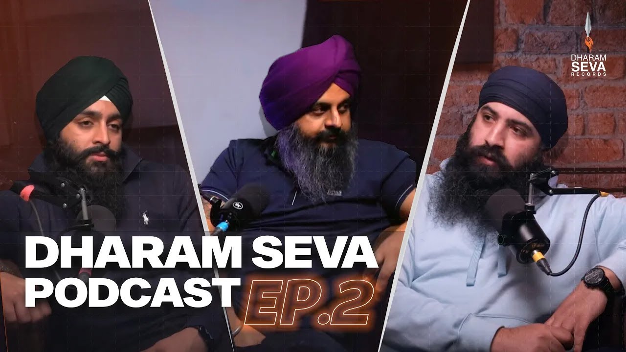 Dharam Seva Podcast EP2: Exploring 'LOKI DARDE - NO FEAR' & Individual Spiritual Journeys