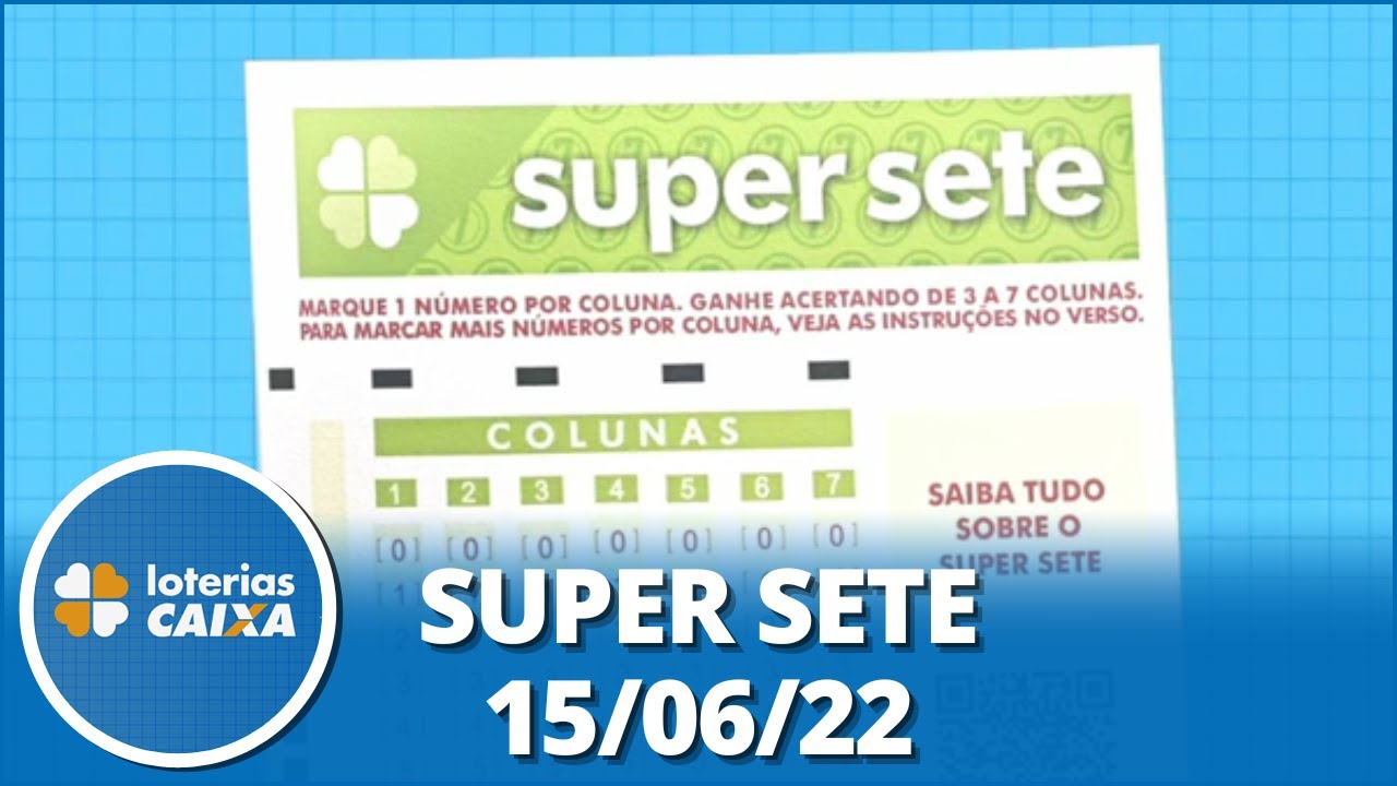 Resultado da Super Sete - Concurso nº 257 - 15/06/2022