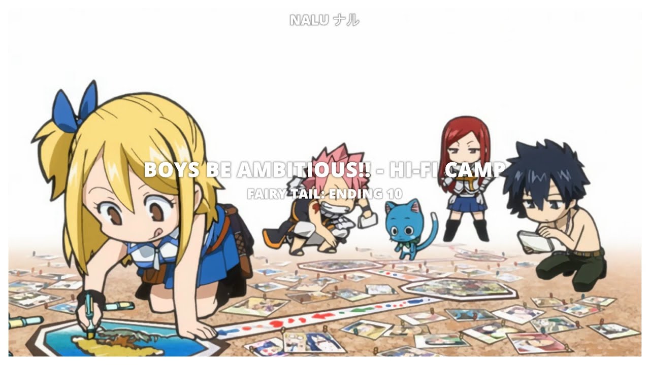 FAIRY TAIL Ending 10 Full | Boys Be Ambitious!! - Sub Español『AMV』
