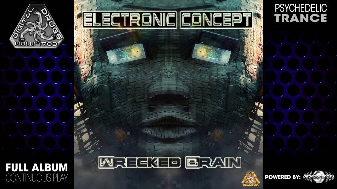 Electronic Concept - Wrecked Brain (digiep061 / Digital Drugs Coalition) ::[Full Album / HD]::