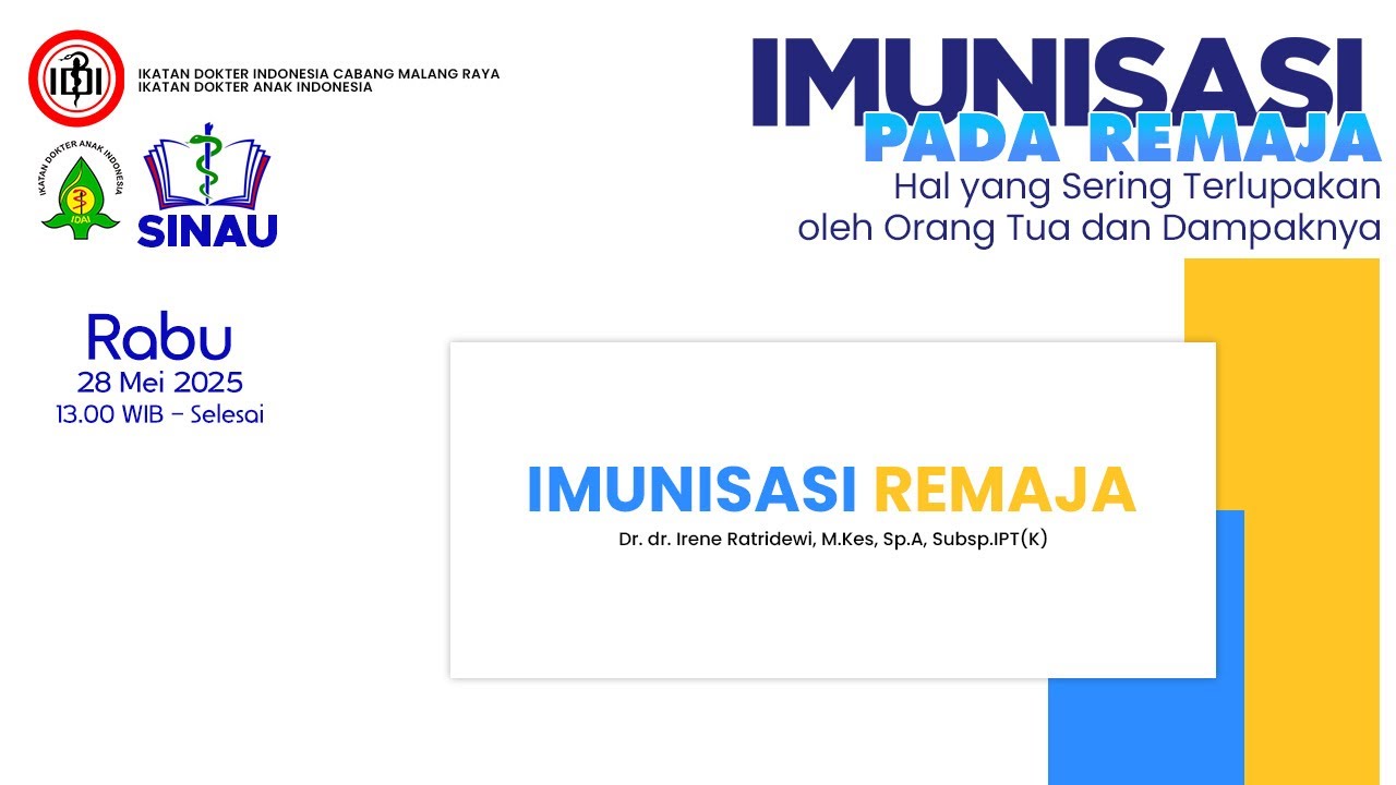 webinar SINAU seri ke-27 - IDI IDAI Malang - Imunisasi Remaja