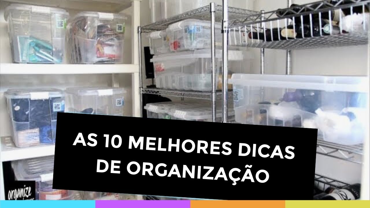 AS 10 MELHORES DICAS DE ORGANIZAÇÃO PESSOAL E DA CASA – COMECE HOJE! Organize sem Frescuras