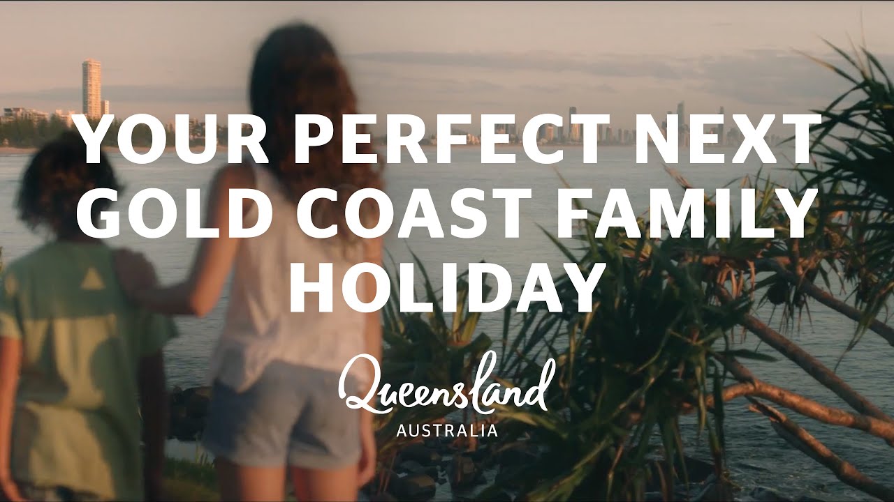 Your perfect next Gold Coast family holiday &ndash; Queensland, Australia
