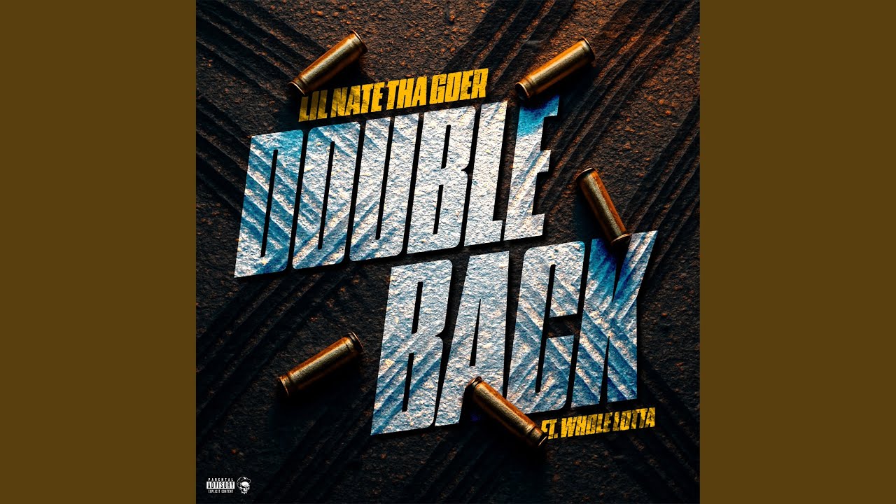 Double Back (feat. Whole Lotta)