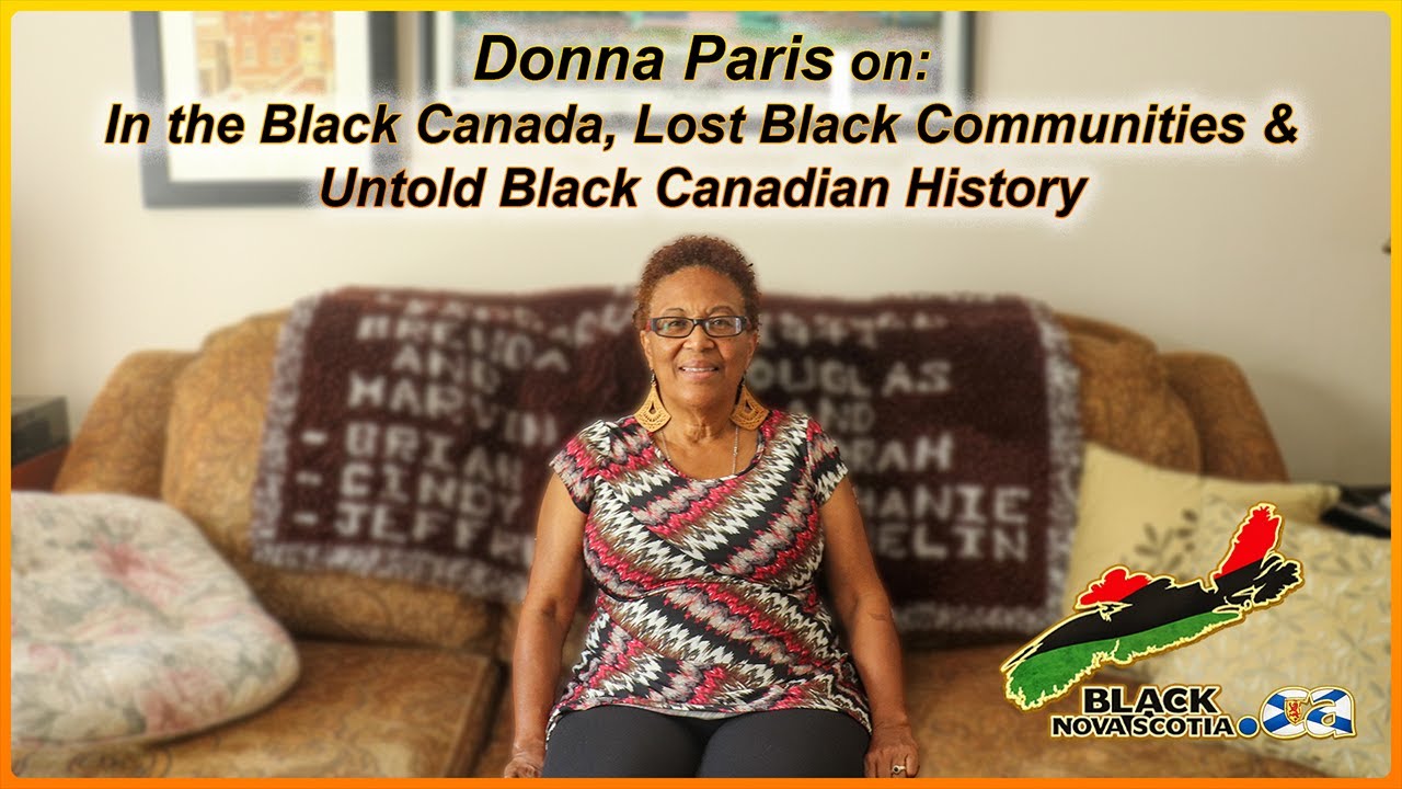 Donna Paris on In the Black Canada, Lost Black Communities, and Black Canadian History  (Full)