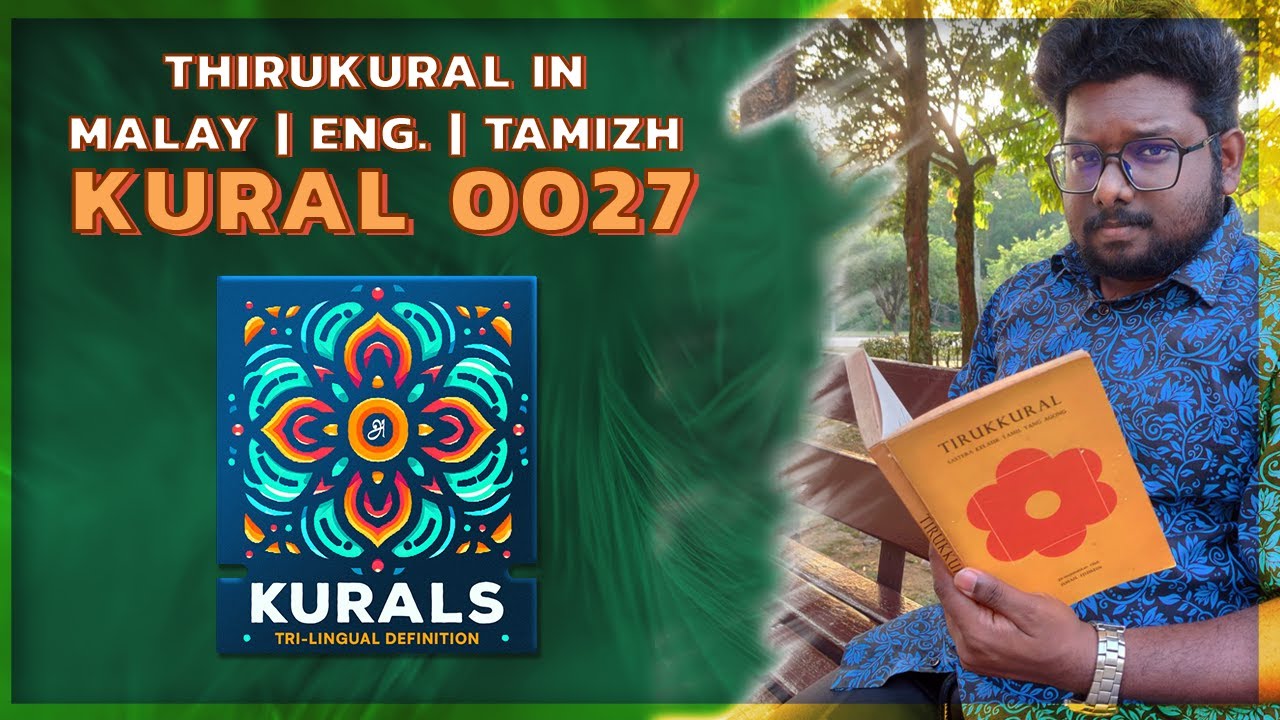 Kural 0027 | Kurals | Tri-Lingual Definition | Jaydev Jayakumar