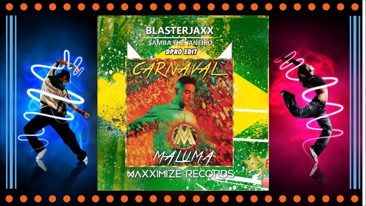 JakXGoW - Carnaval/Maluma vs. Samba De Janeiro ((Bellini & Blasterjaxx)) Mix