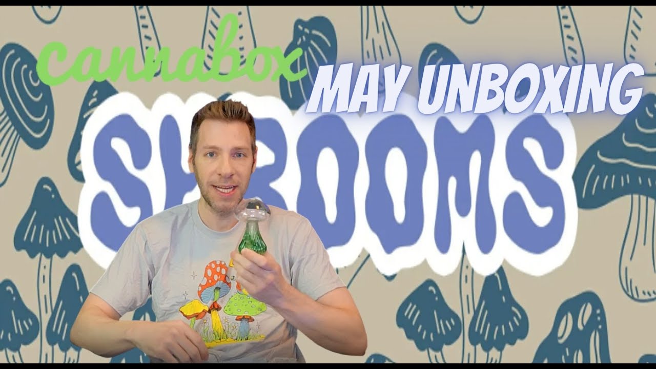 Cannabox May 2022 Unboxing | GoStoner Reviews