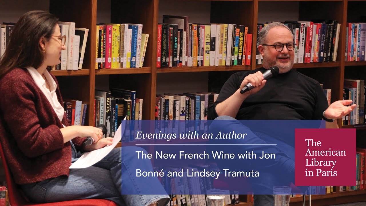 The New French Wine with Jon Bonné and Lindsey Tramuta