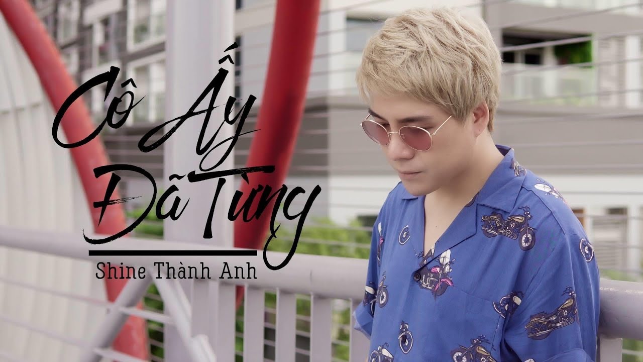 Cô Ấy Đã Từng - Lương Thành Anh | Official Music Video