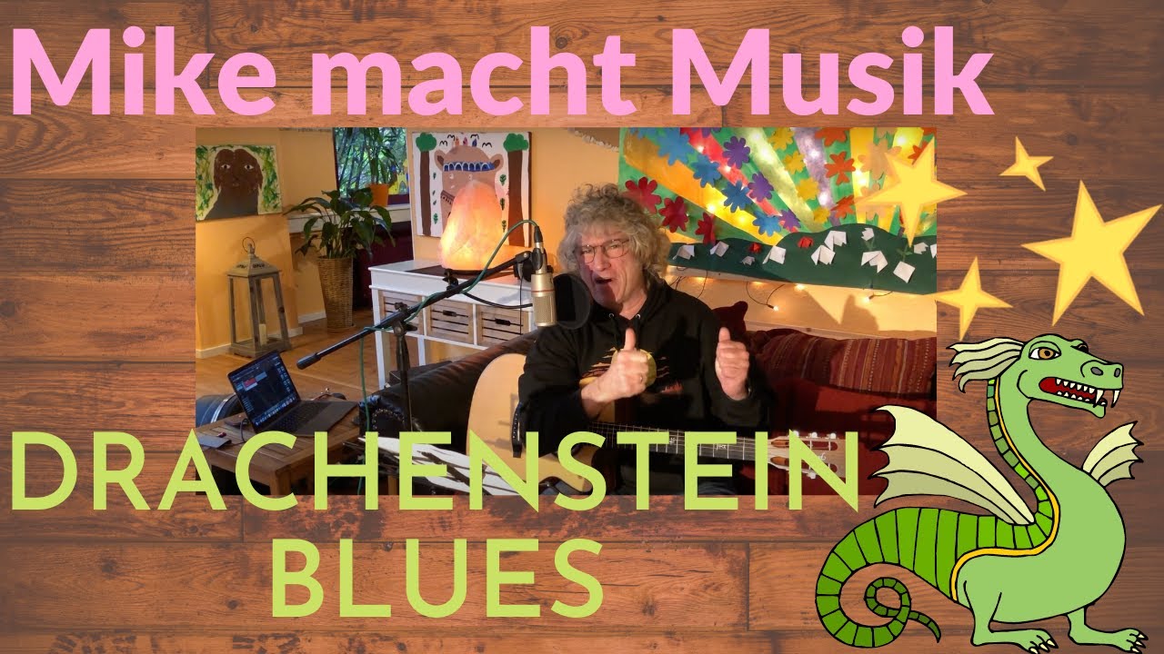 Mike macht Musik - der Drachensteinblues - Musik für Kinder