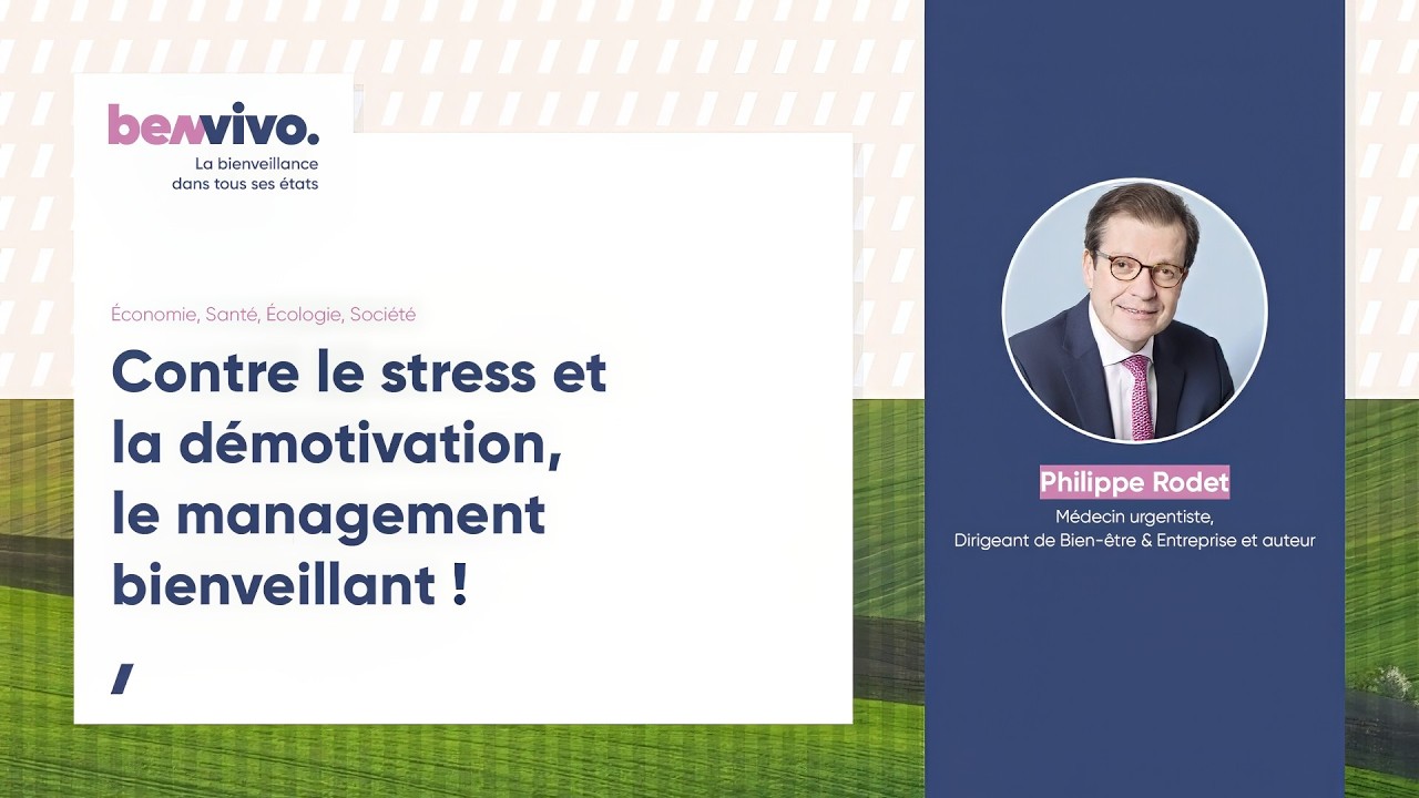 Management Bienveillant : La Solution contre le Stress et la Démotivation | Philippe RODET