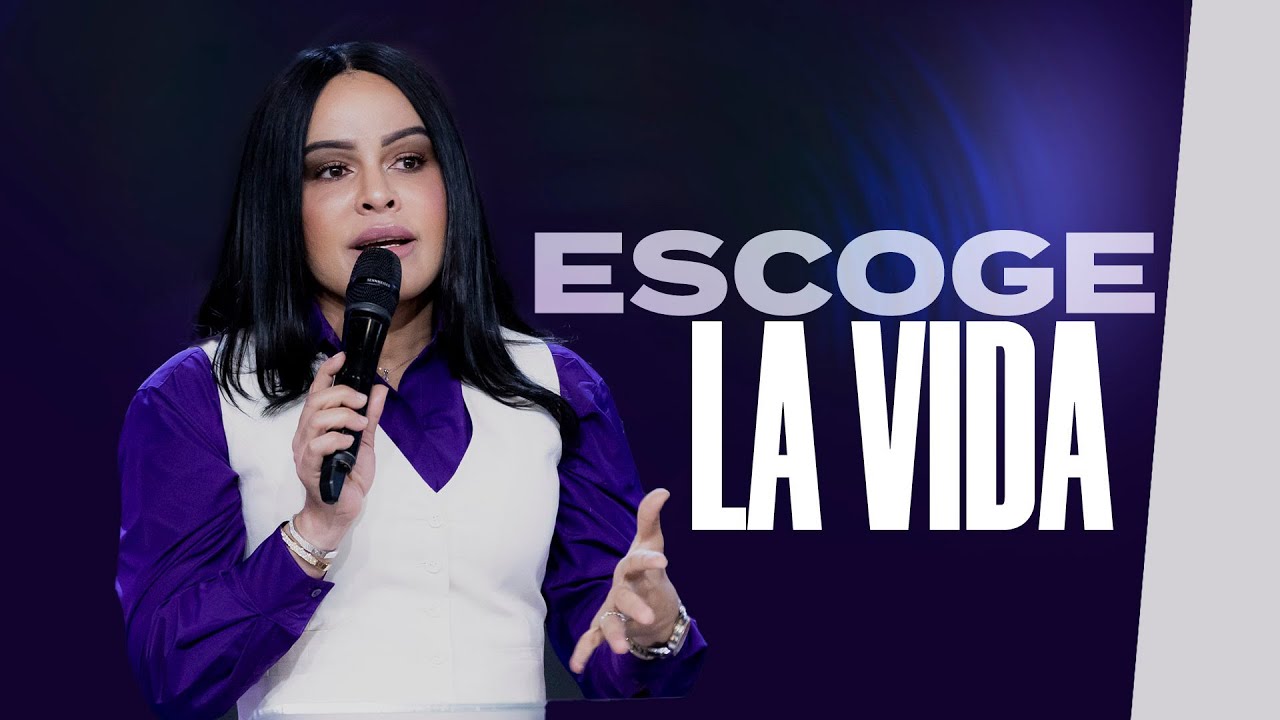 ESCOGE LA VIDA - Pastora Yesenia Then